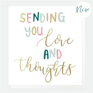 Sending You Love & Thoughts